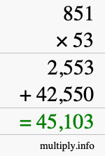 How to calculate 851 times 53 using long multiplication