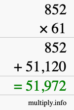 How to calculate 852 times 61 using long multiplication