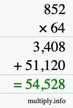 How to calculate 852 times 64 using long multiplication