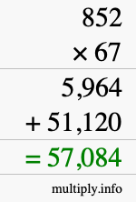How to calculate 852 times 67 using long multiplication