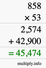 How to calculate 858 times 53 using long multiplication How to calculate 858 times 53 using long multiplication