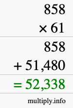How to calculate 858 times 61 using long multiplication