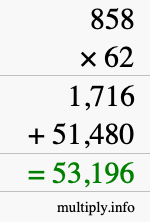How to calculate 858 times 62 using long multiplication