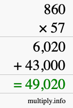 How to calculate 860 times 57 using long multiplication How to calculate 860 times 57 using long multiplication