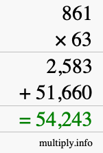 How to calculate 861 times 63 using long multiplication