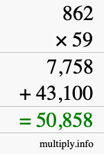 How to calculate 862 times 59 using long multiplication How to calculate 862 times 59 using long multiplication