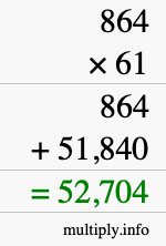 How to calculate 864 times 61 using long multiplication
