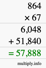 How to calculate 864 times 67 using long multiplication