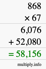 How to calculate 868 times 67 using long multiplication