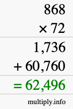 How to calculate 868 times 72 using long multiplication