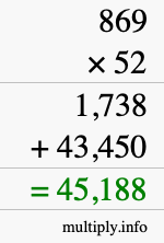 How to calculate 869 times 52 using long multiplication How to calculate 869 times 52 using long multiplication