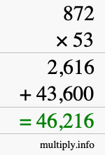How to calculate 872 times 53 using long multiplication How to calculate 872 times 53 using long multiplication