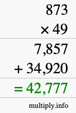 How to calculate 873 times 49 using long multiplication