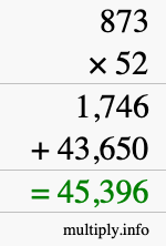 How to calculate 873 times 52 using long multiplication How to calculate 873 times 52 using long multiplication