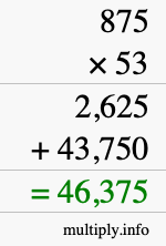 How to calculate 875 times 53 using long multiplication How to calculate 875 times 53 using long multiplication