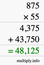 How to calculate 875 times 55 using long multiplication