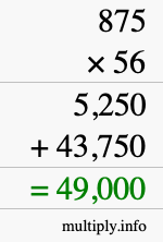 How to calculate 875 times 56 using long multiplication