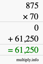 How to calculate 875 times 70 using long multiplication