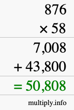 How to calculate 876 times 58 using long multiplication