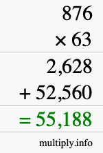 How to calculate 876 times 63 using long multiplication