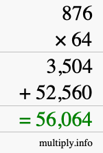 How to calculate 876 times 64 using long multiplication How to calculate 876 times 64 using long multiplication