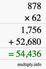How to calculate 878 times 62 using long multiplication