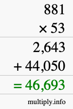 How to calculate 881 times 53 using long multiplication How to calculate 881 times 53 using long multiplication
