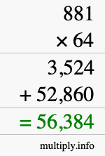 How to calculate 881 times 64 using long multiplication How to calculate 881 times 64 using long multiplication
