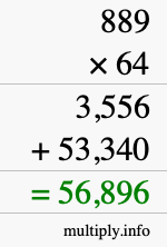 How to calculate 889 times 64 using long multiplication