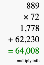 How to calculate 889 times 72 using long multiplication