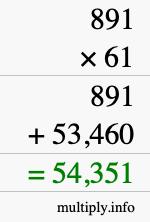 How to calculate 891 times 61 using long multiplication