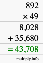 How to calculate 892 times 49 using long multiplication