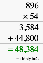 How to calculate 896 times 54 using long multiplication How to calculate 896 times 54 using long multiplication