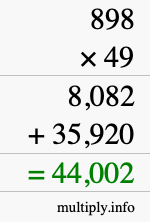 How to calculate 898 times 49 using long multiplication