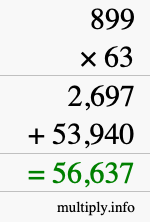 How to calculate 899 times 63 using long multiplication