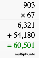 How to calculate 903 times 67 using long multiplication