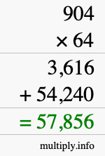 How to calculate 904 times 64 using long multiplication
