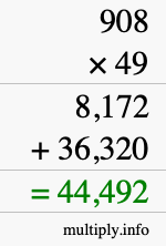 How to calculate 908 times 49 using long multiplication