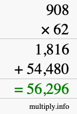 How to calculate 908 times 62 using long multiplication