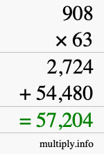 How to calculate 908 times 63 using long multiplication How to calculate 908 times 63 using long multiplication