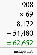 How to calculate 908 times 69 using long multiplication