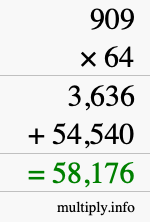 How to calculate 909 times 64 using long multiplication