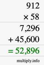 How to calculate 912 times 58 using long multiplication