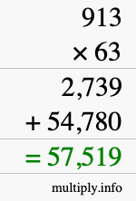 How to calculate 913 times 63 using long multiplication How to calculate 913 times 63 using long multiplication