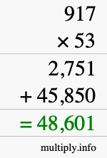How to calculate 917 times 53 using long multiplication How to calculate 917 times 53 using long multiplication