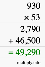 How to calculate 930 times 53 using long multiplication How to calculate 930 times 53 using long multiplication