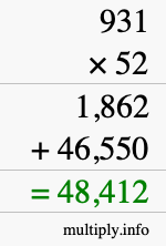 How to calculate 931 times 52 using long multiplication How to calculate 931 times 52 using long multiplication