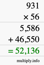 How to calculate 931 times 56 using long multiplication