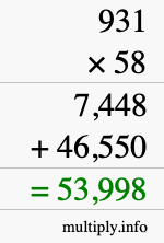 How to calculate 931 times 58 using long multiplication