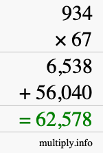 How to calculate 934 times 67 using long multiplication